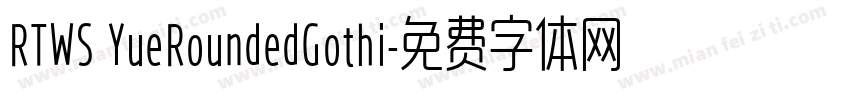 RTWS YueRoundedGothi字体转换